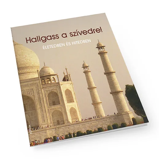 Hallgass a szívedre
