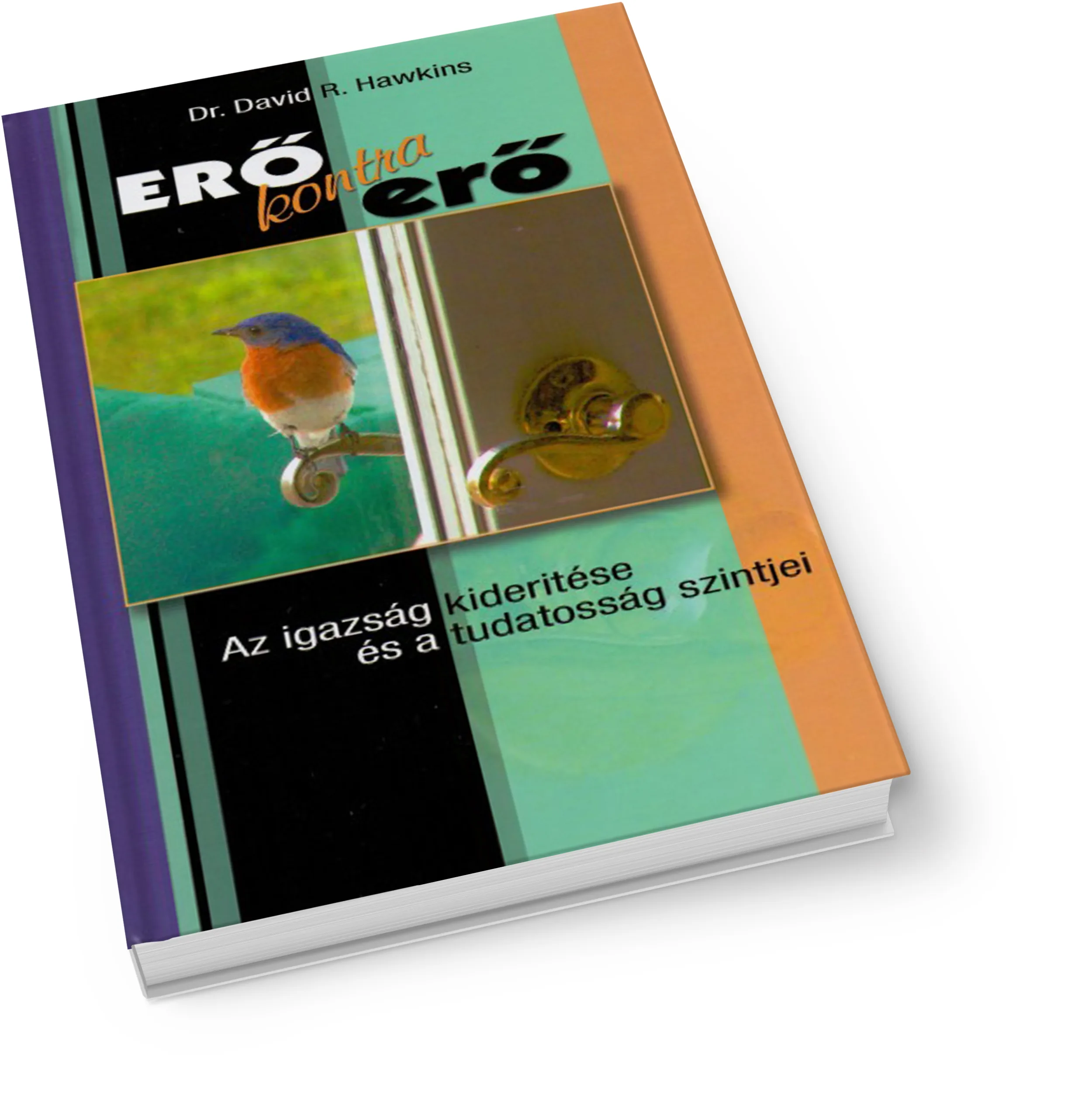 Erő kontra erő